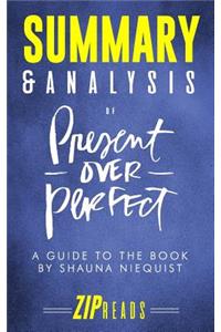 Summary & Analysis of Present Over Perfect