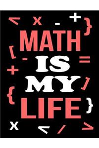 Math Is My Life