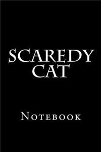 Scaredy Cat