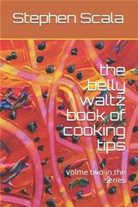 The Belly Waltz Book of Cooking Tips