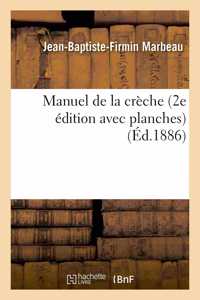 Manuel de la crèche 2e édition avec planches
