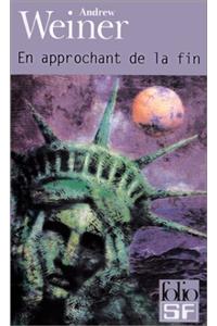 En Approchant de La Fin