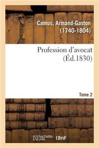 Profession d'Avocat. Tome 2