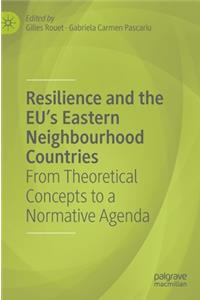 Resilience and the Eu's Eastern Neighbourhood Countries