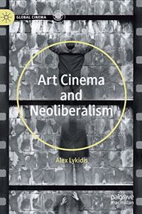 Art Cinema and Neoliberalism