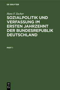 Sozialpolitik Und Verfassung Im Ersten Jahrzehnt Der Bundesrepublik Deutschland