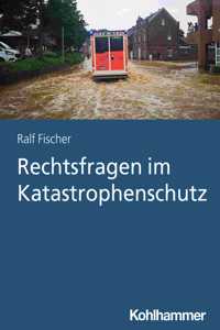 Rechtsfragen Im Katastrophenschutz