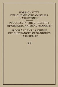 Fortschritte der Chemie Organischer Naturstoffe / Progress in the Chemistry of Organic Natural Products / Progres dans la Chimie des Substances Organiques Naturelles