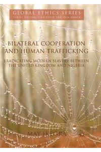 Bilateral Cooperation and Human Trafficking: Eradicating Modern Slavery Between the United Kingdom and Nigeria