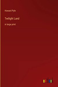 Twilight Land