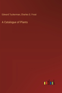 Catalogue of Plants