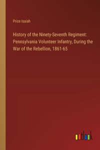 History of the Ninety-Seventh Regiment