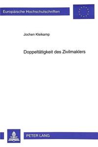 Doppeltaetigkeit Des Zivilmaklers