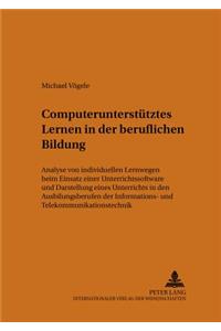 Computerunterstutztes Lernen in Der Beruflichen Bildung