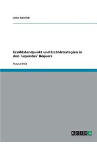 Erzählstandpunkt und Erzählstrategien in den ´Leyendas´ Béquers