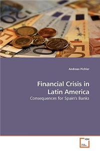 Financial Crisis in Latin America