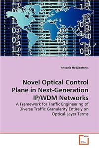 Novel Optical Control Plane in Next-Generation IP/WDM Networks