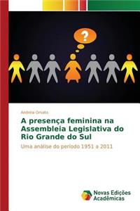 A presença feminina na Assembleia Legislativa do Rio Grande do Sul