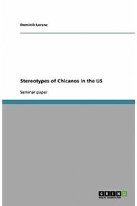 Stereotypes of Chicanos in the US
