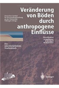 Veränderung Von Böden Durch Anthropogene Einflüsse