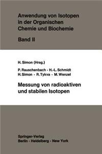 Messung Von Radioaktiven Und Stabilen Isotopen