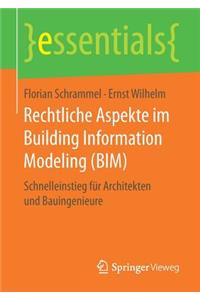 Rechtliche Aspekte Im Building Information Modeling (Bim)