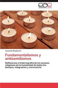 Fundamentalismos y Antisemitismos