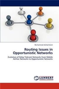 Routing Issues in Opportunistic Networks