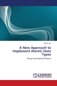 New Approach to Implement Atomic Data Types