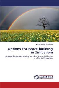 Options for Peace-Building in Zimbabwe