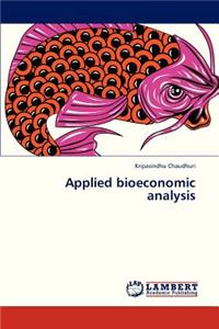 Applied bioeconomic analysis