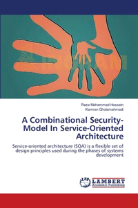 Combinational Security-Model In Service-Oriented Architecture
