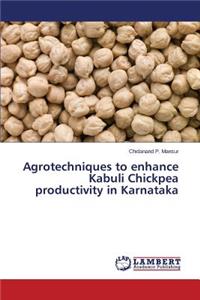 Agrotechniques to enhance Kabuli Chickpea productivity in Karnataka