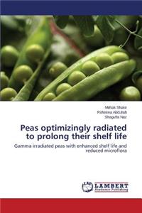 Peas optimizingly radiated to prolong their shelf life