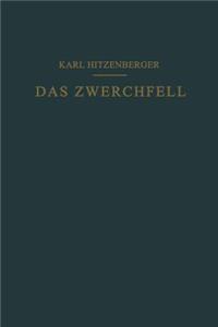 Das Zwerchfell im Gesunden und Kranken Zustand