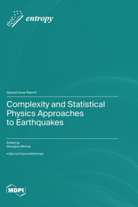 Complexity and Statistical Physics Approaches to Earthquakes