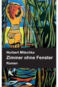 Zimmer ohne Fenster