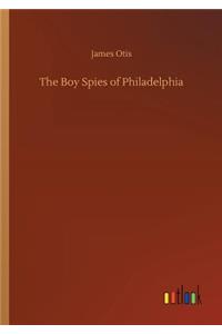 The Boy Spies of Philadelphia