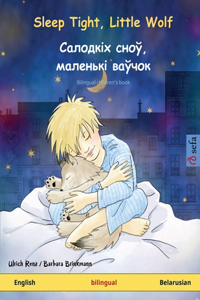 Sleep Tight, Little Wolf - Салодкіх сноў, маленькі ваўчок (English - Belarusian)