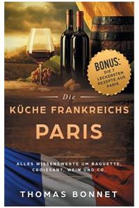 Paris - Die Küche Frankreichs