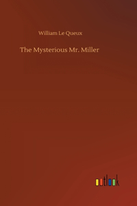 The Mysterious Mr. Miller