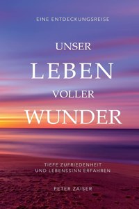 Unser Leben voller Wunder