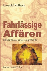 Fahrlässige Affären