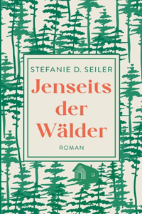 Jenseits der Wälder