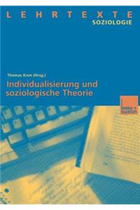 Individualisierung Und Soziologische Theorie