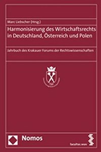 Harmonisierung Des Wirtschaftsrechts in Deutschland, Osterreich Und Polen