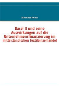 Basel II Und Seine Auswirkungen Auf Die Unternehmensfinanzierung Im Mittelstndischen Textileinzelhandel