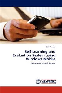 Self Learning and Evaluation System Using Windows Mobile