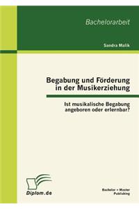 Begabung und Förderung in der Musikerziehung