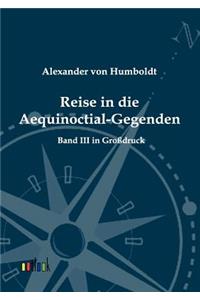 Reise in die Aequinoctial-Gegenden